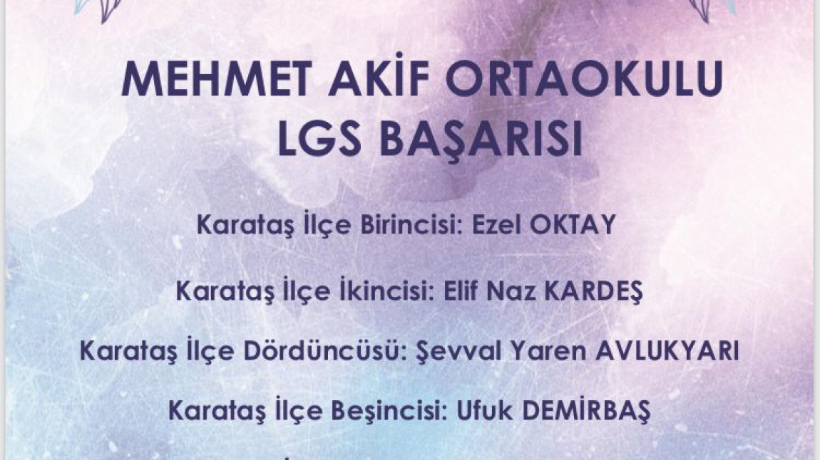 LGS'de Karataş'ın Gururu Mehmet Akif Ortaokulu Oldu...